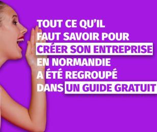 Téléchargez le guide de la création reprise d'entreprise en Normandie