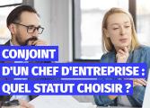chef-d'entreprise-conjoint-statut